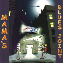 Mama's Blues Joint 2005